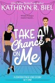 Take a Chance on Me (A Center Stage Love Story, #1) (eBook, ePUB)