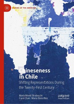 Chineseness in Chile (eBook, PDF) - Montt Strabucchi, Maria; Chan, Carol; Ríos, María Elvira
