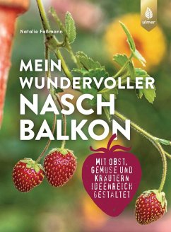 Mein wundervoller Naschbalkon (eBook, PDF) - Faßmann, Natalie