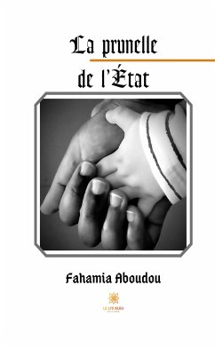 La prunelle de l'État (eBook, ePUB) - Aboudou, Fahamia