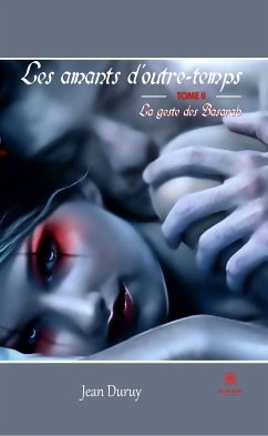 Les amants d'outre-temps - Tome 2 : La geste des Basarab (eBook, ePUB) - Duruy, Jean