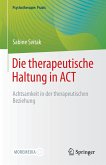 Die therapeutische Haltung in ACT (eBook, PDF)