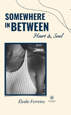 Somewhere in between (eBook, ePUB) - Ferreira, Élodie