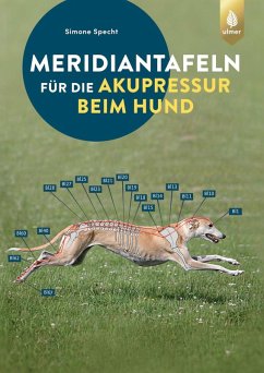 Meridiantafeln für die Akupressur beim Hund (eBook, PDF) - Specht, Simone