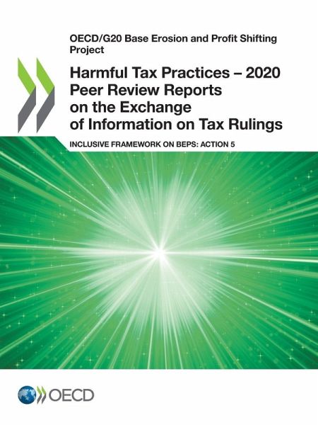 Harmful Tax Practices - 2020 Peer Review Reports on the Exchange of Information on Tax Rulings Harmful Tax Practices - 2020 Peer Review Reports on the Exchange of Information on Tax Rulings