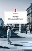 Wiener Alltagsgeschichten. Life is a Story - story.one