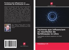 Factores que influenciam os resultados da fertilização in-vitro - Y.P., Potekhina;N. V., Hruleva