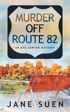 Murder off Route 82 - Suen, Jane