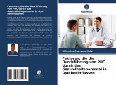 Faktoren, die die Durchführung von PHC durch das Gesundheitspersonal in Oyo beeinflussen