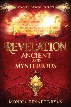 REVELATION Ancient and Mysterious - Bennett-Ryan, Monica