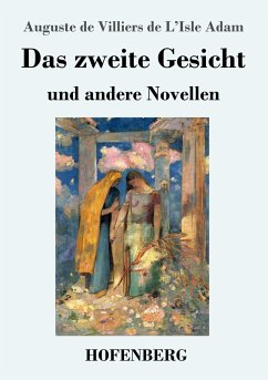 Das zweite Gesicht und andere Novellen - Adam, Auguste de Villiers de L'Isle