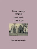 Essex County, Virginia Deed Book Abstracts, 1733-1738