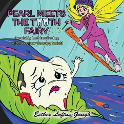 Pearl Meets the Tooth Fairy - Esther Loftus Gough, Esther Loftus