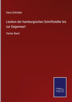 Lexikon der hamburgischen Schriftsteller bis zur Gegenwart - Schröder, Hans