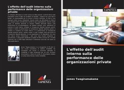 L'effetto dell'audit interno sulla performance delle organizzazioni private - Twagirumukama, James