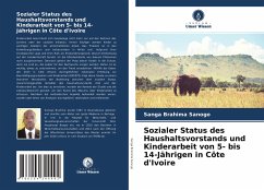 Sozialer Status des Haushaltsvorstands und Kinderarbeit von 5- bis 14-Jährigen in Côte d'Ivoire - Sanogo, Sanga Brahima