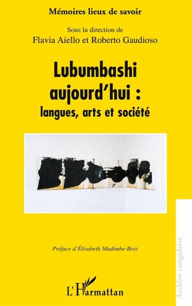 Lubumbashi aujourd'hui : langues, arts et société