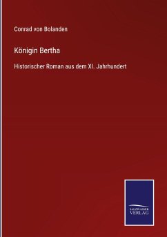 Königin Bertha - Bolanden, Conrad Von