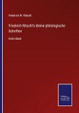 Friedrich Ritschl's kleine philologische Schriften