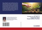 A Study on the Role of Corporate Social Responsibility Practices
