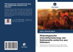 Phänotypische Charakterisierung von Salmonella enterica aus Hühnern - Jajere, Idriss Ahmed