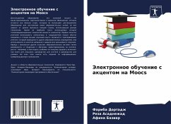 Jelektronnoe obuchenie s akcentom na Moocs - Dortadzh, Fariba;Asadnezhad, Reza;Baziar, Afina