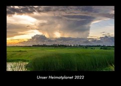 Unser Heimatplanet 2022 Fotokalender DIN A3 - Tobias Becker