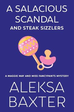 A Salacious Scandal and Steak Sizzlers - Baxter, Aleksa