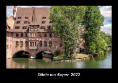 Städte aus Bayern 2022 Fotokalender DIN A3 - Tobias Becker