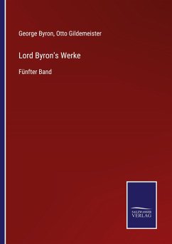 Lord Byron's Werke - Byron, George