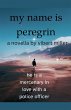 My Name Is Peregrin - Bild 1