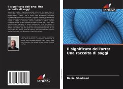 Il significato dell'arte: Una raccolta di saggi - Shorkend, Daniel