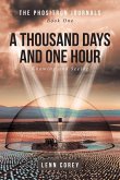 A Thousand Days and One Hour