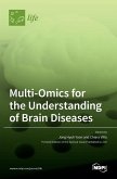 Multi-Omics for the Understanding of Brain Diseases