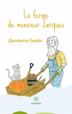 La ferme de monsieur Jacques - Alexandre Flenghi