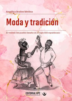 Moda y tradición (eBook, ePUB) - Brañez Medina, Angélica