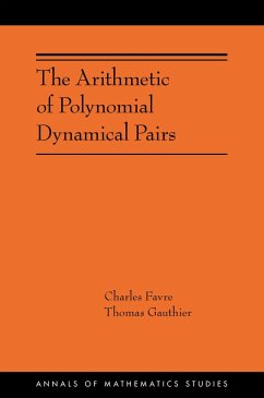 The Arithmetic of Polynomial Dynamical Pairs (eBook, PDF) - Favre, Charles; Gauthier, Thomas