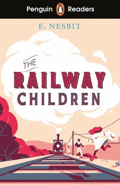 Penguin Readers Level 1: The Railway Children (ELT Graded Reader) (eBook, ePUB) - Nesbit, Edith