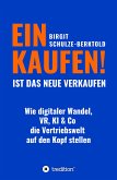 EINKAUFEN IST DAS NEUE VERKAUFEN! (eBook, ePUB)