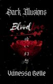 Dark Illusions: Blood Love (eBook, ePUB)