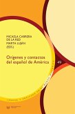 Orígenes y contactos del español de América (eBook, ePUB)