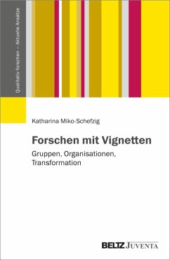 Forschen mit Vignetten (eBook, PDF) - Miko-Schefzig, Katharina