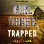 Girl Three: Trapped (A Maya Gray FBI Suspense Thriller—Book 3) (MP3-Download)