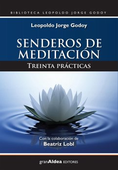 Senderos de meditación (eBook, ePUB) - Godoy, Leopoldo Jorge