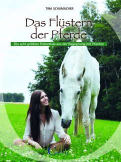 Das Flüstern der Pferde (eBook, ePUB) - Schumacher, Tina