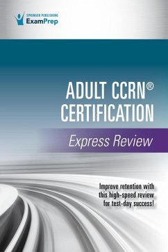 Adult CCRN® Certification Express Review (eBook, ePUB) - Springer Publishing Company