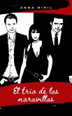 El trío de las maravillas (Trilogía de NihilVille) (eBook, ePUB)