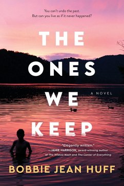 The Ones We Keep (eBook, ePUB) - Huff, Bobbie Jean