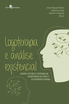 Logoterapia e análise existencial (eBook, ePUB) - Oliveira, Edson Marques; Falcão, Guilherme; Rabuske, Sheila