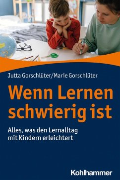 Wenn Lernen schwierig ist (eBook, ePUB) - Gorschlüter, Jutta; Gorschlüter, Marie